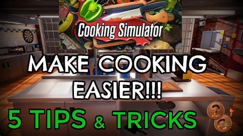 cooking simulator tips and tricks.